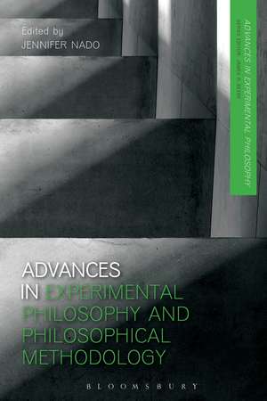 Advances in Experimental Philosophy and Philosophical Methodology de Dr Jennifer Nado