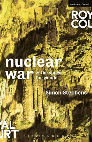 Nuclear War & The Songs for Wende de Simon Stephens