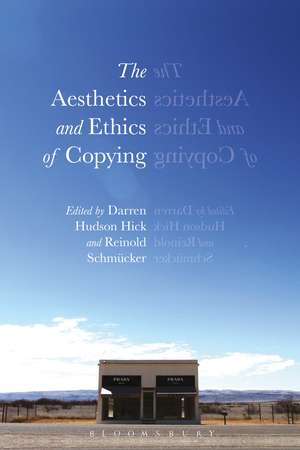 The Aesthetics and Ethics of Copying de Professor Darren Hudson Hick