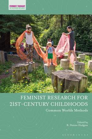 Feminist Research for 21st-century Childhoods: Common Worlds Methods de B. Denise Hodgins