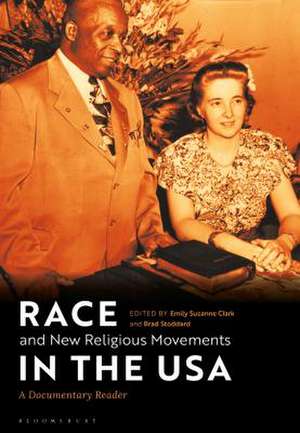 Race and New Religious Movements in the USA: A Documentary Reader de Emily Suzanne Clark