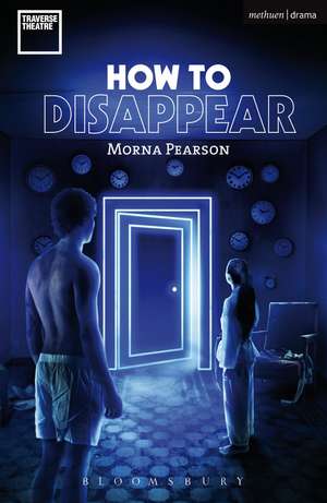 How to Disappear de Morna Pearson