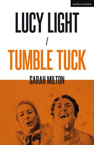 Lucy Light and Tumble Tuck de Sarah Milton