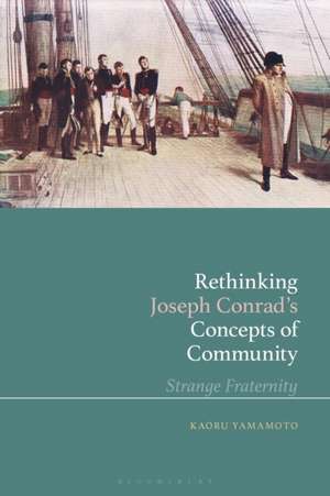 Rethinking Joseph Conrad’s Concepts of Community: Strange Fraternity de Dr Kaoru Yamamoto