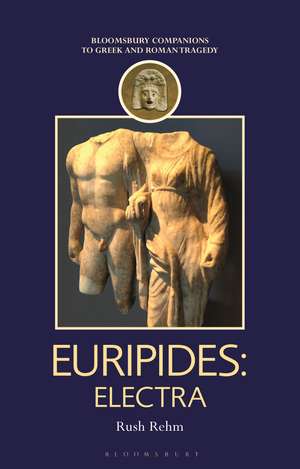 Euripides: Electra de Professor Rush Rehm