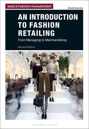 An Introduction to Fashion Retailing books-express.ro