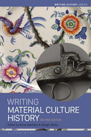 Writing Material Culture History de Dr Anne Gerritsen