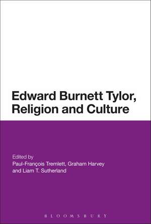 Edward Burnett Tylor, Religion and Culture de Paul-François Tremlett