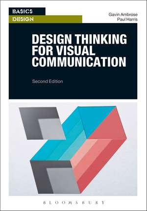 Design Thinking for Visual Communication de Gavin Ambrose