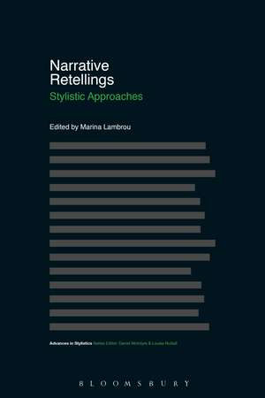 Narrative Retellings: Stylistic Approaches de Professor Marina Lambrou
