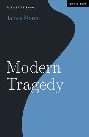 Modern Tragedy de James Moran