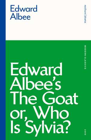 The Goat, or Who is Sylvia? de Edward Albee