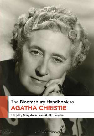 The Bloomsbury Handbook to Agatha Christie de Mary Anna Evans