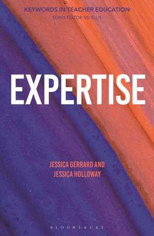 Expertise: Keywords in Teacher Education de Dr Jessica Gerrard