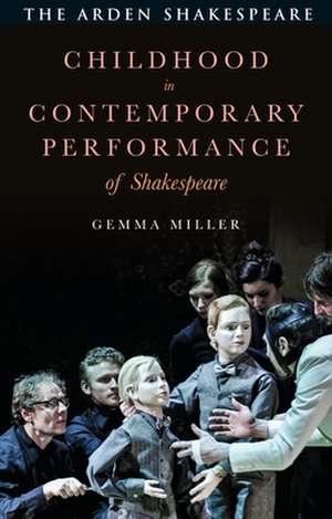 Childhood in Contemporary Performance of Shakespeare de Gemma Miller