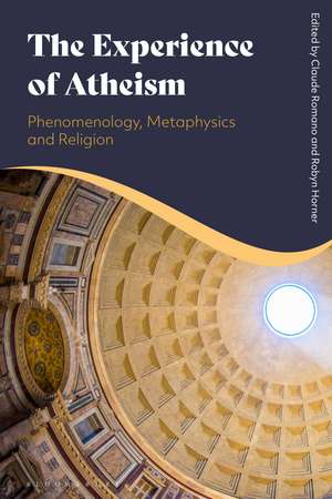 The Experience of Atheism: Phenomenology, Metaphysics and Religion de Claude Romano