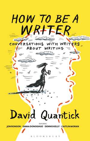 How to Be a Writer de David Quantick