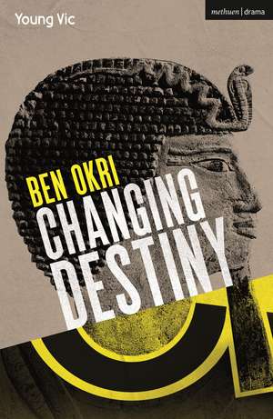 Changing Destiny de Ben Okri