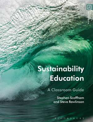 Sustainability Education: A Classroom Guide de Dr Stephen Scoffham