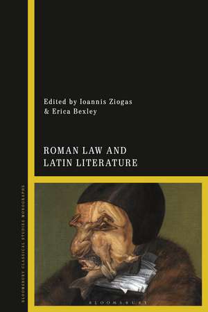 Roman Law and Latin Literature de Dr Ioannis Ziogas