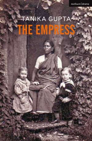 The Empress de Tanika Gupta