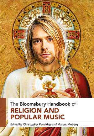 The Bloomsbury Handbook of Religion and Popular Music de Christopher Partridge