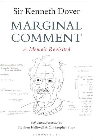 Marginal Comment: A Memoir Revisited de Sir K. J. Dover