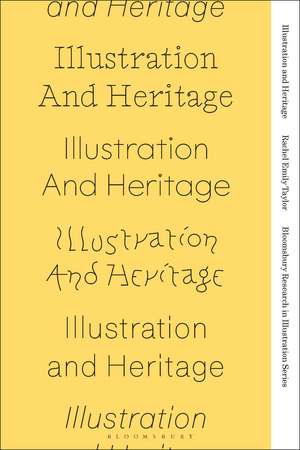 Illustration and Heritage de Rachel Emily Taylor