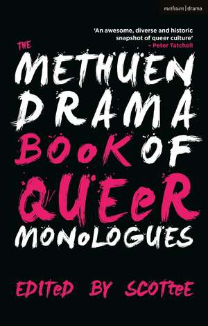 The Methuen Drama Book of Queer Monologues de Scottee