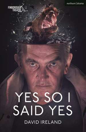 Yes So I Said Yes de David Ireland