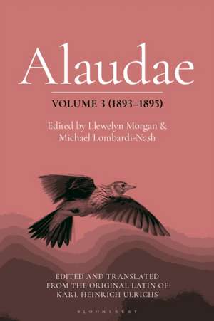 Alaudae Volume 3 (1893-1895) de Llewelyn Morgan