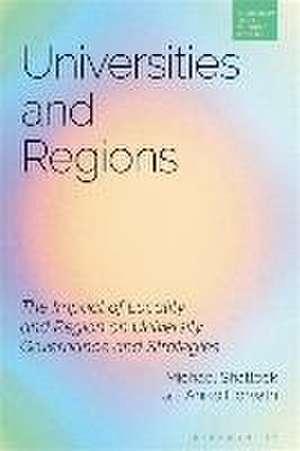 Shattock, M: Universities and Regions de Dr Aniko (Free University of Amsterdamthe Netherlands) Horvath