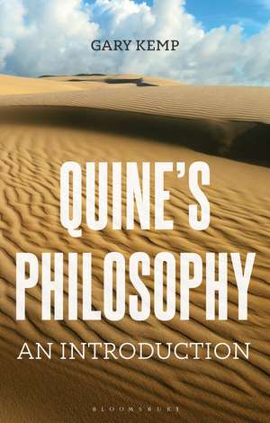 Quine’s Philosophy: An Introduction de Dr Gary Kemp