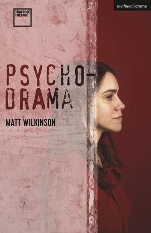 Psychodrama de Matt Wilkinson