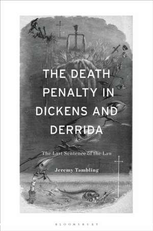 Tambling, J: Death Penalty in Dickens and Derrida de Jeremy (Department of Comparative LiteratureUniversity of Hong Kong) Tambling