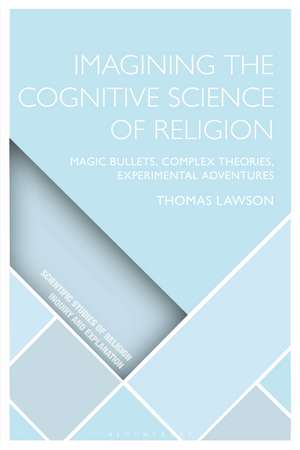 Imagining the Cognitive Science of Religion: Magic Bullets, Complex Theories, Experimental Adventures de E. Thomas Lawson