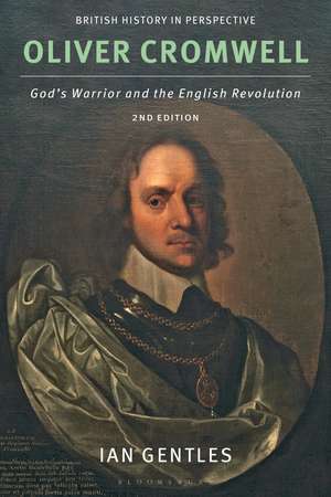 Oliver Cromwell: God's Warrior and the English Revolution de Ian Gentles