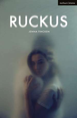 Ruckus de Jenna Fincken