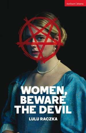 Women, Beware the Devil de Lulu Raczka