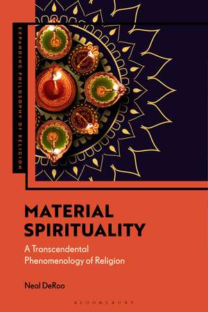 Material Spirituality de Neal Deroo