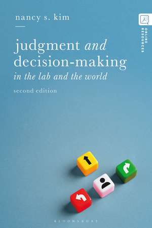 Judgment and Decision-making: In the Lab and the World de Nancy S. Kim