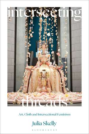 Intersecting Threads de Julia Skelly