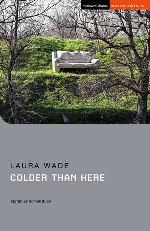 Colder Than Here de Laura Wade