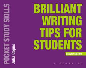 Brilliant Writing Tips for Students de Julia Copus