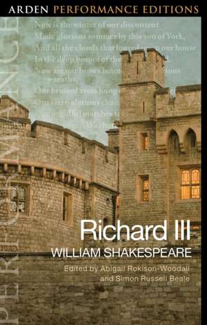 Richard III: Arden Performance Edition de William Shakespeare