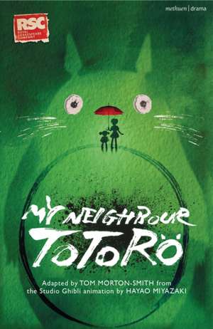 My Neighbour Totoro de Tom Morton-Smith