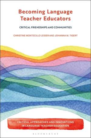 Becoming Language Teacher Educators de Christine Montecillo Leider