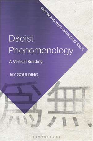 Daoist Phenomenology de Jay Goulding