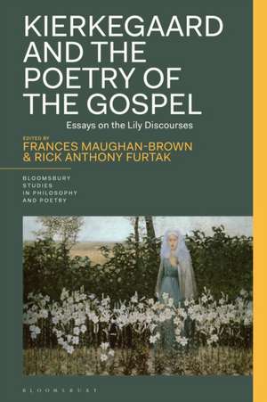 Kierkegaard and the Poetry of the Gospel de Frances Maughan-Brown