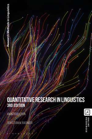 Quantitative Research in Linguistics: An Introduction de Professor Sebastian M. Rasinger